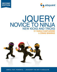 Title: jQuery: Novice to Ninja: Novice to Ninja, Author: Earle Castledine