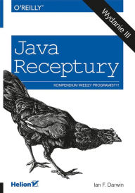 Title: Java. Receptury. Wydanie III, Author: Ian F. Darwin
