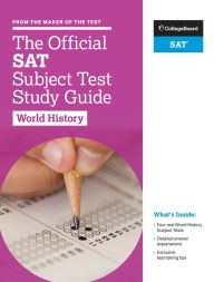 Title: The Official SAT Subject Test in World History Study Guide, Author: The College Board
