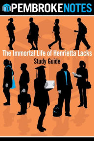 Title: The Immortal Life of Henrietta Lacks: Study Guide, Author: Pembroke Notes