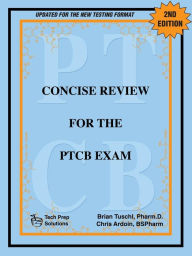 Title: Concise Review for the Ptcb Exam, 2nd Edition / Edition 2, Author: Chris Ardoin