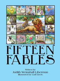 Title: Fifteen Fables, Author: Judith Weinshall Liberman