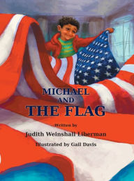Title: Michael and the Flag, Author: Judith Weinshall Liberman