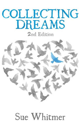 Collecting Dreams Second Edition By Sue Whitmer