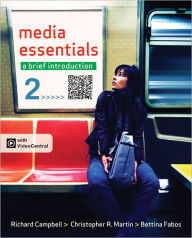 Title: Media Essentials: A Brief Introduction / Edition 2, Author: Richard Campbell