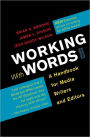 Working with Words: A Handbook for Media Writers and Editors / Edition 8