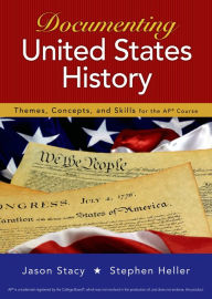 Title: Documenting United States History, AP Edition, Author: Jason Stacy