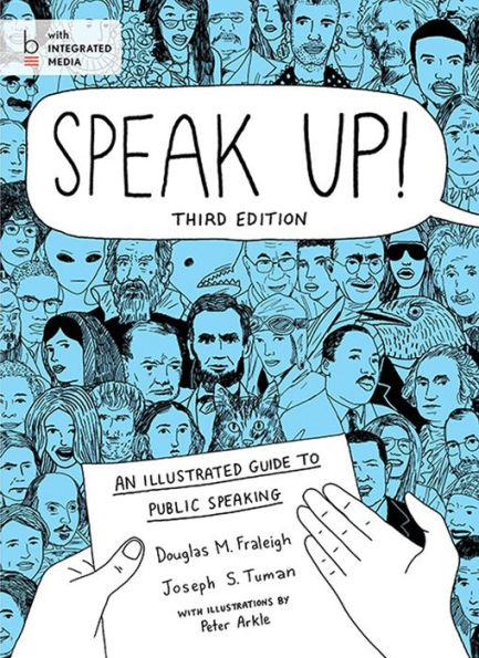 Speak Up!: An Illustrated Guide to Public Speaking / Edition 3