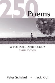 Title: 250 Poems: A Portable Anthology / Edition 3, Author: Peter Schakel