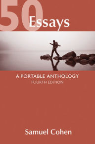 Title: 50 Essays: A Portable Anthology / Edition 4, Author: Samuel Cohen