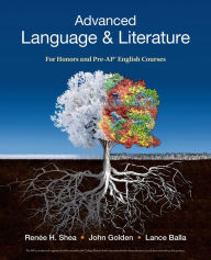Title: Advanced Language & Literature: For Honors and Pre-AP® English Courses / Edition 1, Author: Renee Shea