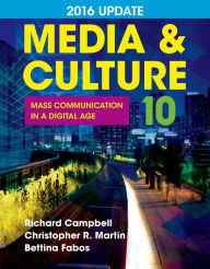 Ebooks full download Media & Culture 2016 Update: Mass Communication in a Digital Age (English Edition) by Richard Campbell, Christopher R. Martin, Bettina Fabos