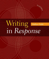 Title: Writing in Response / Edition 2, Author: Matthew Parfitt