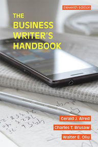 Title: The Business Writer's Handbook / Edition 11, Author: Gerald J. Alred