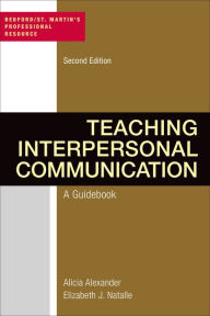 Title: Teaching Interpersonal Communication: A Guidebook / Edition 2, Author: Alicia Alexander