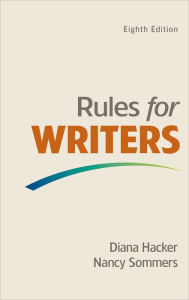 Title: Rules for Writers / Edition 8, Author: Diana Hacker