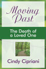 Moving Past: The Death of a Loved One