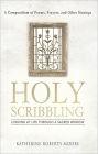 Holy Scribbling: Looking at Life through a Sacred Window