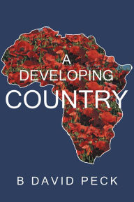 Title: A Developing Country, Author: B David Peck