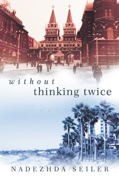 Without Thinking Twice