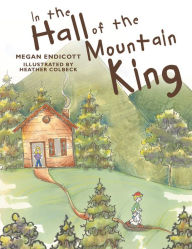 Title: In the Hall of the Mountain King, Author: Megan Endicott