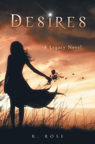 Desires: A Legacy Novel