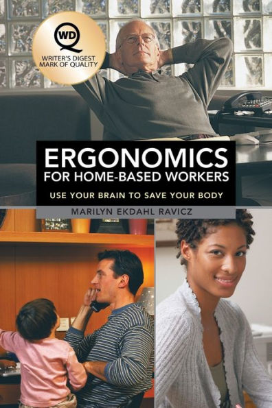 Ergonomics for Home-Based Workers: Use Your Brain to Save Body