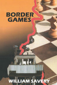 Title: Border Games, Author: William Savery