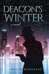 Title: Deacon's Winter, Author: Roger Burgraff