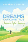 Dreams Can Come True: Joshua's Life Journey