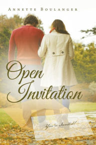 Title: Open Invitation, Author: Annette Boulanger