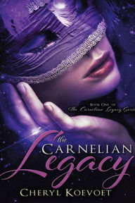 Title: The Carnelian Legacy, Author: Cheryl L. Koevoet