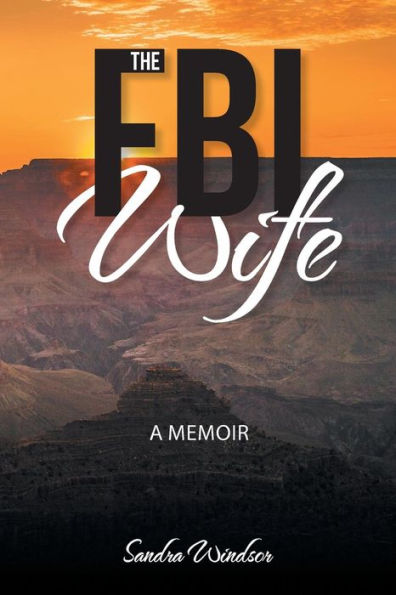 The FBI Wife: A Memoir