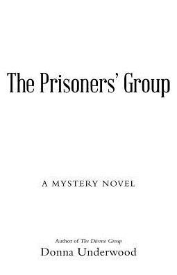 The Prisoners' Group: A Mystery Novel