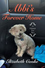 Abbi'S Forever Home: A Memoir for Two