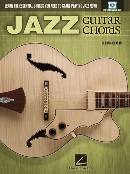 Jazz Guitar Chords Learn the Essential Chords You Need to Start Playing Jazz Now! - Book/Online Audio