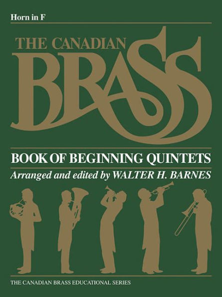 The Canadian Brass Book of Beginning Quintets: French Horn