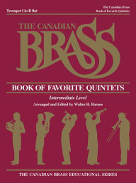 Title: The Canadian Brass Book of Favorite Quintets: 1st Trumpet, Author: The Canadian Brass