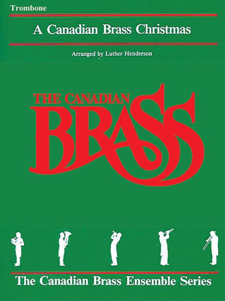 The Canadian Brass Christmas: Trombone
