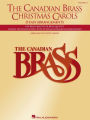 The Canadian Brass Christmas Carols: 15 Easy Arrangements 1st Trumpet