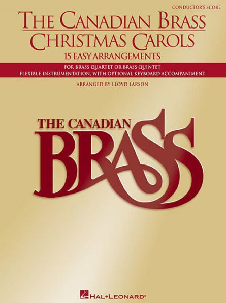 The Canadian Brass Christmas Carols: 15 Easy Arrangements Conductor's Score