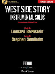 Title: West Side Story Instrumental Solos: Arranged for Trombone and Piano With a CD of Piano Accompaniments, Author: Joshua Parman
