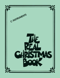 Title: The Real Christmas Book (Songbook): C Edition, Author: Hal Leonard Corp.