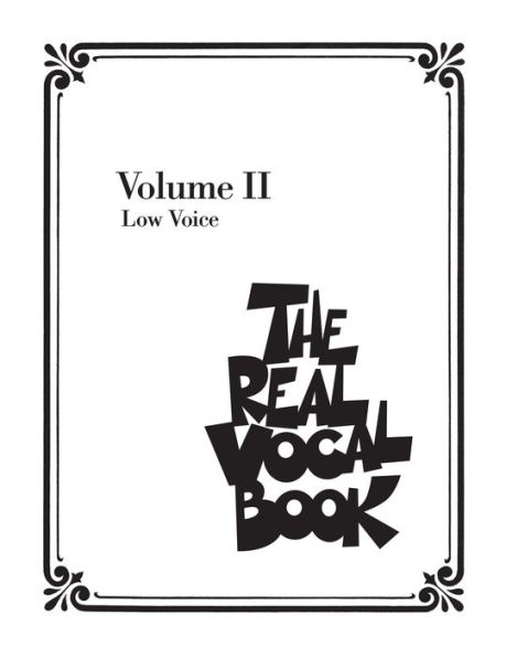 The Real Vocal Book - Volume II (Songbook): Low Voice