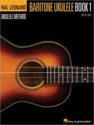 Title: Hal Leonard Baritone Ukulele Method - Book 1, Author: Lil' Rev