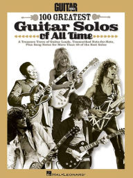 Title: Guitar World's 100 Greatest Guitar Solos of All Time, Author: Hal Leonard Corp.