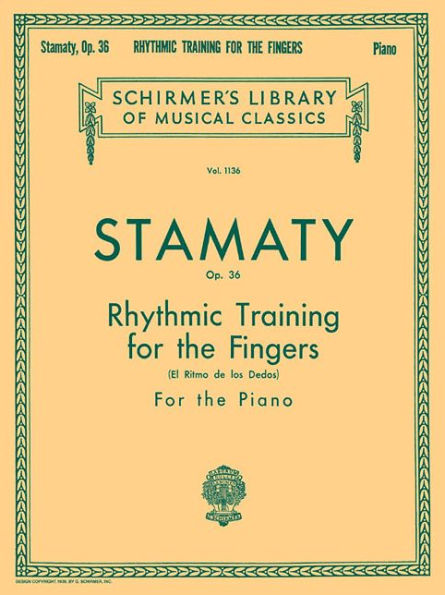 Rhythmic Training for the Fingers, Op. 36: Eng/Sp Schirmer Library of Classics Volume 1136 Piano Technique