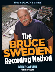 Title: The Bruce Swedien Recording Method, Author: Bill Gibson