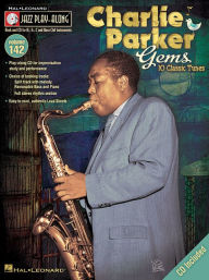 Title: Charlie Parker Gems: Jazz Play-Along Volume 142, Author: Charlie Parker