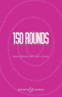 150 Rounds for Singing and Teaching